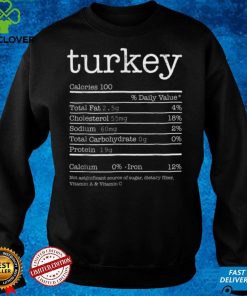 Turkey Nutrition Facts Funny Thanksgiving Christmas Food T Shirt