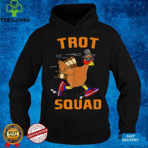 Turkey Trot Squad Funny Thanksgiving Day Run Pilgrim Gift T Shirt hoodie, sweater Shirt