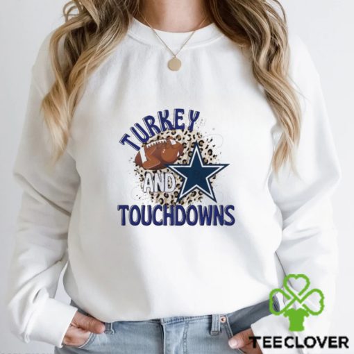 Turkey and Touchdowns Dallas Cowboys hoodie, sweater, longsleeve, shirt v-neck, t-shirt