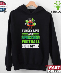 Turkey and pie and Spartans football on my Thanksgiving shirt