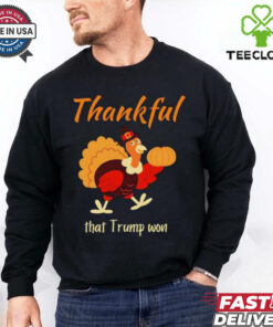 Turkey thankful that Trump won 2024 shirt