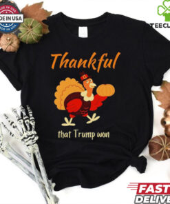 Turkey thankful that Trump won 2024 shirt