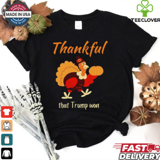 Turkey thankful that Trump won 2024 shirt