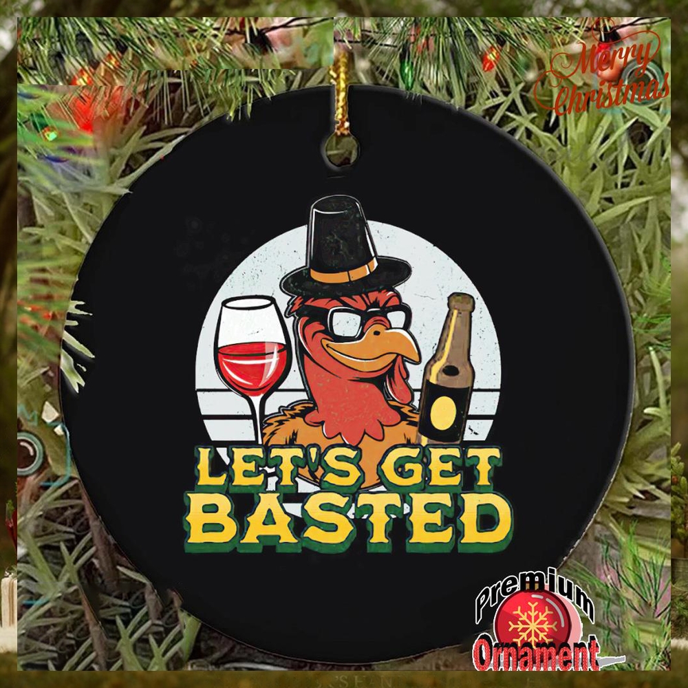 Turkey wine let’s get basted ornament Turkey wine let’s get basted ornament