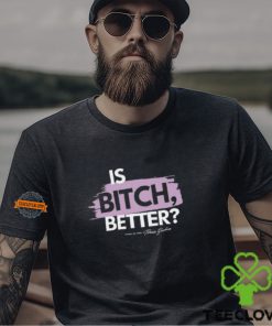 Turning The Tables Is Bitch Better T Shirt