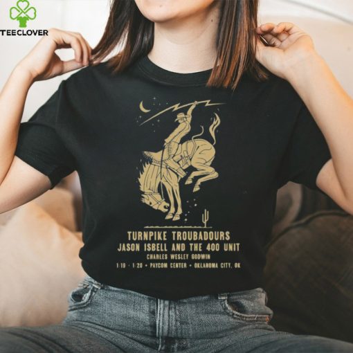 Turnpike Troubadours Jason Isbell And The 400 Unit Charles Wesley Godwin Paycom Center Oklahoma City Ok T Shirt