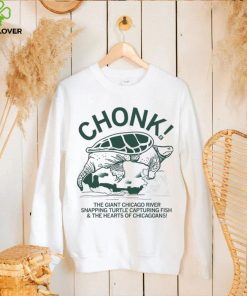 Turtle Chonk The Giant Chicago river snapping turtle capturing fish and the hearts of Chicagoans art hoodie, sweater, longsleeve, shirt v-neck, t-shirt