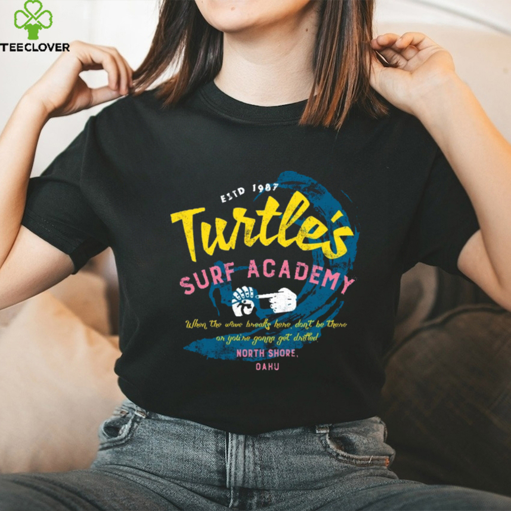 Turtle’s Surf Academy   North Shore Parody T Shirt Turtle’s Surf Academy   North Shore Parody T Shirt