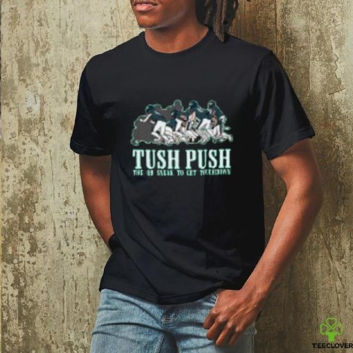Tush push philly T Shirt