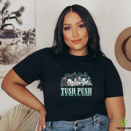 Tush push philly T Shirt