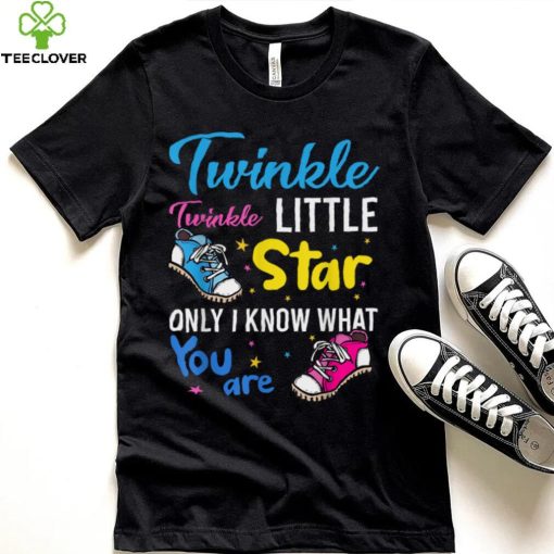 Twinkle Twinkle.Little.Star Only I Know Gender Keeper T Shirt