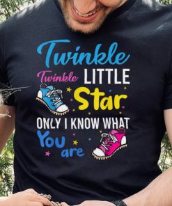 Twinkle Twinkle.Little.Star Only I Know Gender Keeper T Shirt