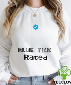 Twitter Blue Tick rated shirt