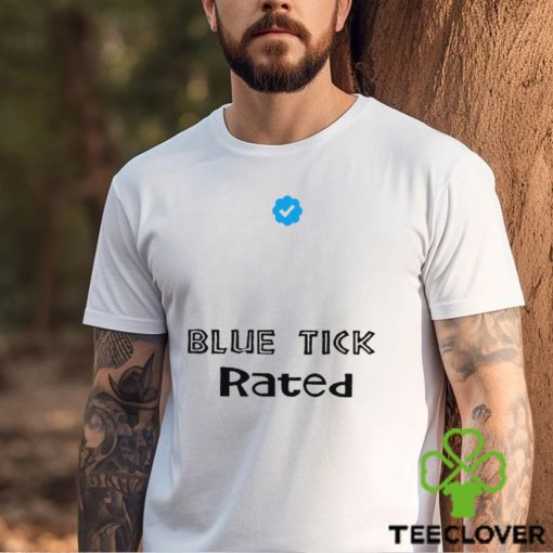 Twitter Blue Tick rated hoodie, sweater, longsleeve, shirt v-neck, t-shirt