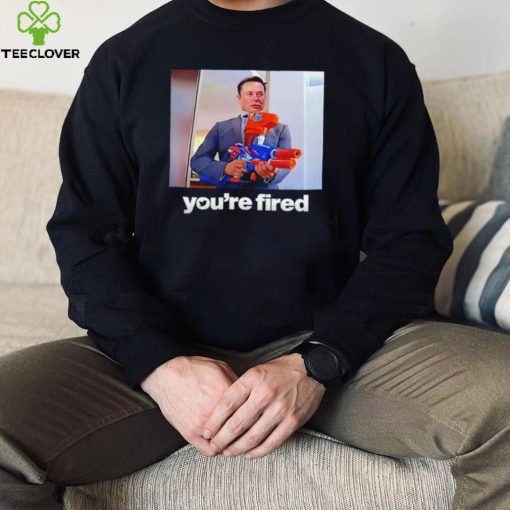 Twitter CEO Elon Musk you’re fired meme shirt