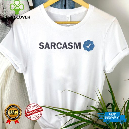 Twitter Sarcasm Verified T Shirt