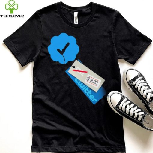 Twitter Verified Check Mark Meme Elon Musk 8$ Price Tag Shirt