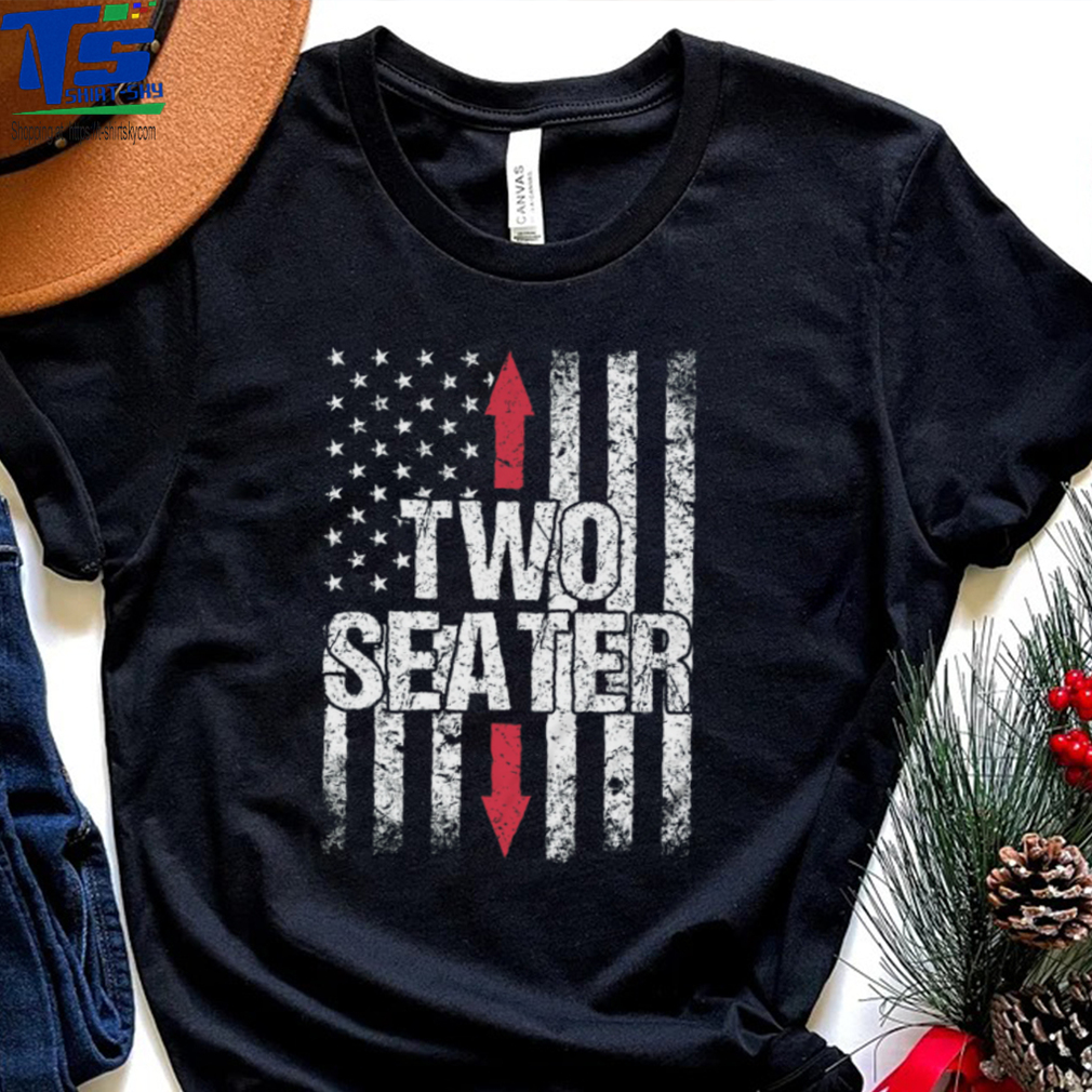 Two Seater Retro Funny American Flag Vintage Sarcastic T Shirt Two Seater Retro Funny American Flag Vintage Sarcastic T Shirt