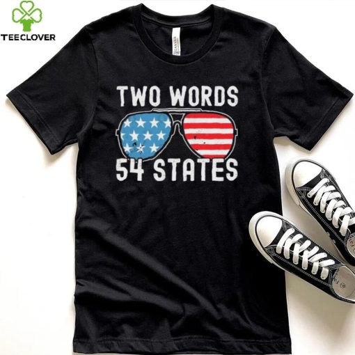 Two Words – 54 States Joe Biden Glasses Shirt