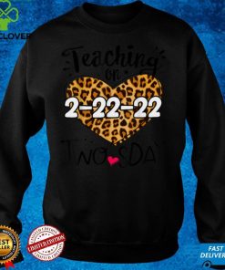 Twosday Tuesday, February 22nd, 2022 Happy 2nd Teacher 22222 T Shirt