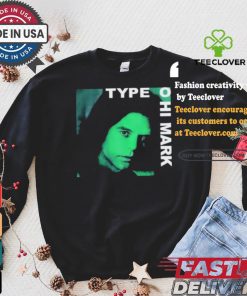 Type O Hi Mark T shirt