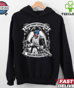 Tyranny Becomes Law 1776 when tyranny becomes law rebellion becomes duty shirt
