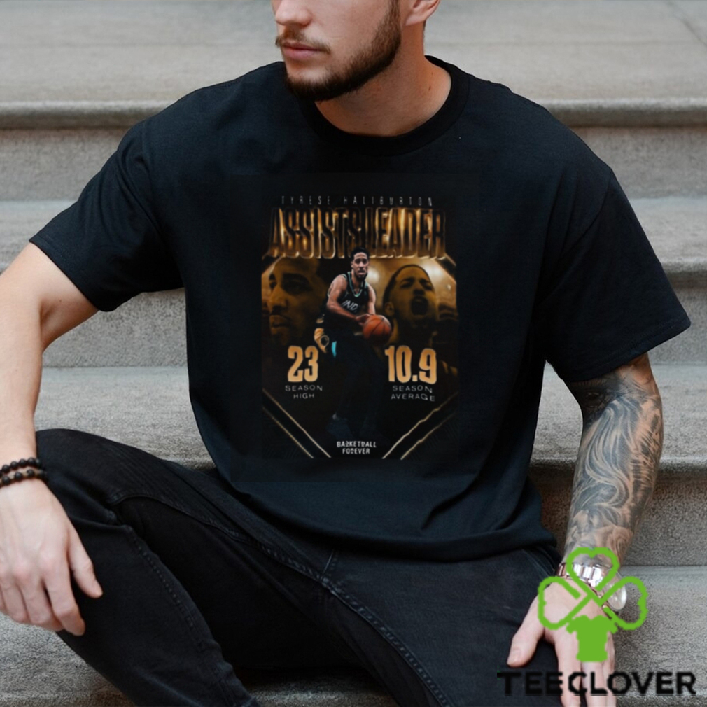 Tyrese Haliburton Indiana Pacers Is The 2023 24 NBA Assists Leader Shirt Tyrese Haliburton Indiana Pacers Is The 2023 24 NBA Assists Leader Shirt