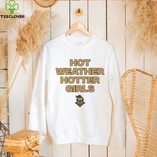 UCF Knights hot weather hotter girls hoodie, sweater, longsleeve, shirt v-neck, t-shirt