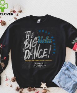 UCLA The Big Dance Shirt 1 UCLA The Big Dance Shirt