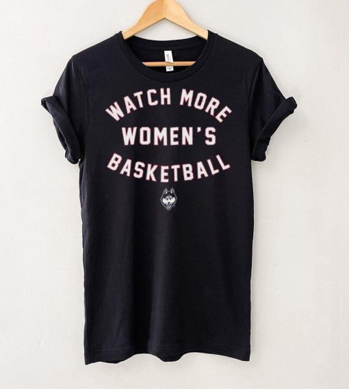 UConn Huskies_ Watch More WBB Shirt