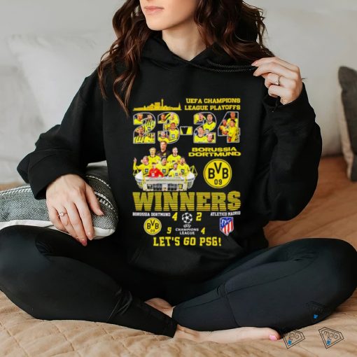 UEFA Champions League Playoffs 23 24 Borussia Dortmund winners let’s go PSG hoodie, sweater, longsleeve, shirt v-neck, t-shirt