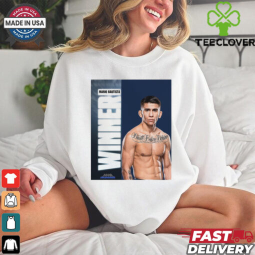 UFC 307 Winner is Mario Bautista – def. Jose Aldo MMA Uncensored 2024 Poster t hoodie, sweater, longsleeve, shirt v-neck, t-shirt