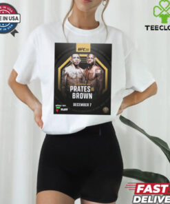 UFC 310 Welterweight Bout Carlos Prates vs. Randy Brown December 7 2024 Poster t hoodie, sweater, longsleeve, shirt v-neck, t-shirt