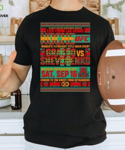 UFC FN Grasso vs Shevchenko Matchup shirt
