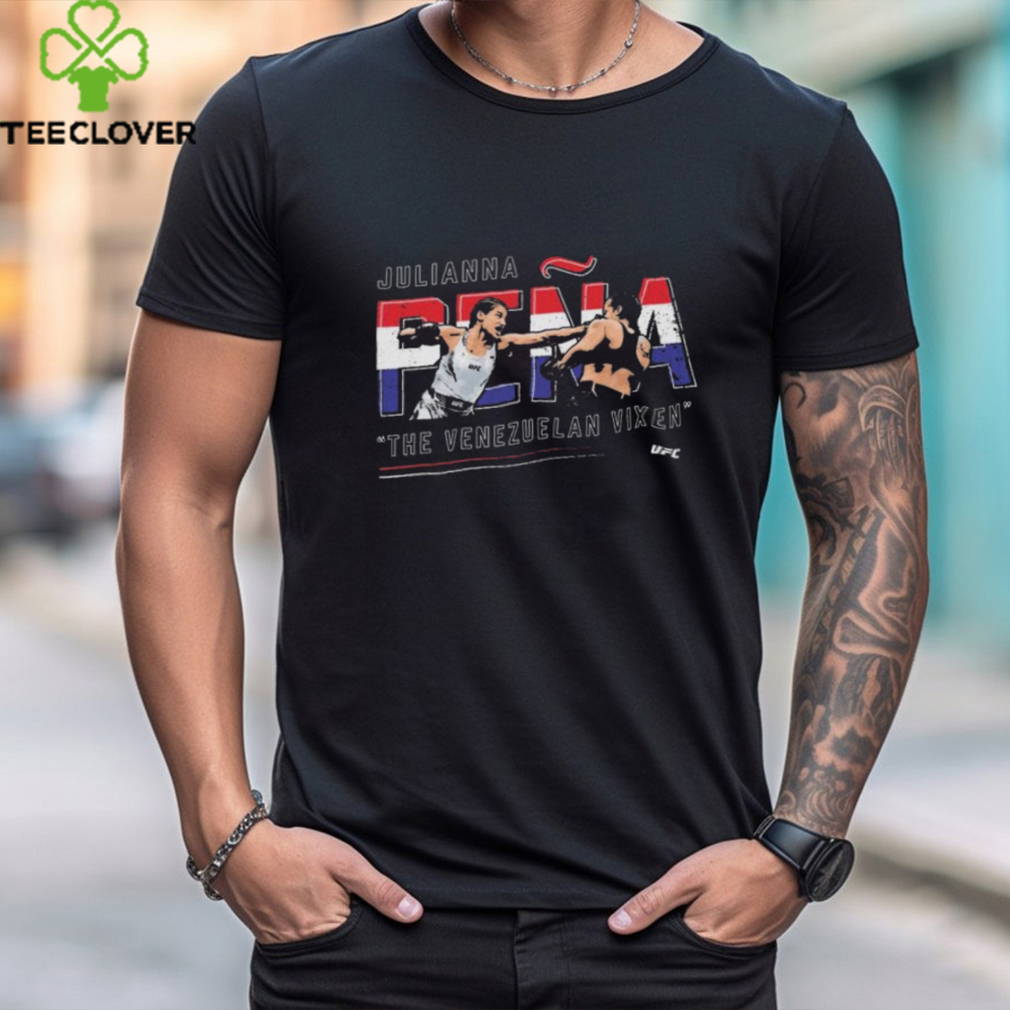 UFC Julianna Pena The Venezuelan Vixen Shirt UFC Julianna Pena The Venezuelan Vixen Shirt