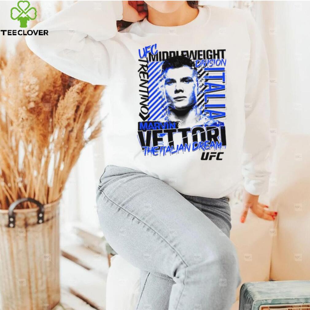 UFC Marvin The Italian Dream Vettori Italia shirt UFC Marvin The Italian Dream Vettori Italia shirt