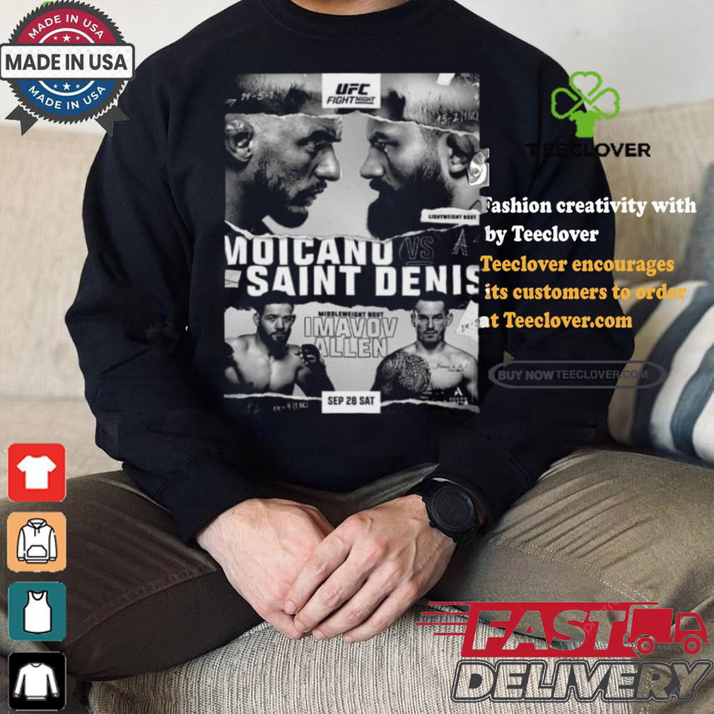 UFC Poster Jus Dropped Sep 28 Sat Moicano Vs Saint Denist Middleweight Bout Imavov Allen shirt UFC Poster Jus Dropped Sep 28 Sat Moicano Vs Saint Denist Middleweight Bout Imavov Allen shirt