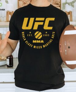 UFC world class mixed martial arts est 1993 shirt