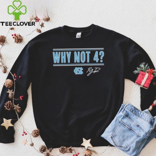 UNC Basketball R.J. Davis Why Not 4 Shirt