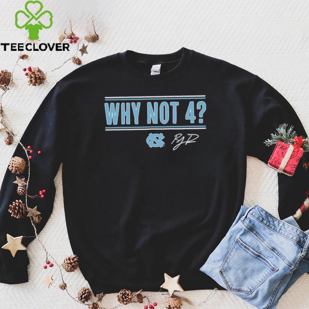 UNC Basketball R.J. Davis Why Not 4 Shirt UNC Basketball R.J. Davis Why Not 4 Shirt