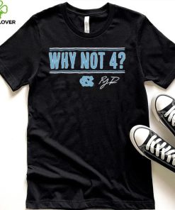 UNC Basketball R.J. Davis Why Not 4 Shirt