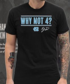 UNC Basketball R.J. Davis Why Not 4 Shirt
