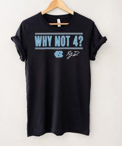 UNC Basketball R.J. Davis Why Not 4 Shirt