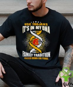 USC TROJANS IT’S IN MY DNA FAMILY TRADITION PASSED DOWN FOR YEARS SHIRT 3 USC TROJANS IT’S IN MY DNA FAMILY TRADITION PASSED DOWN FOR YEARS SHIRT