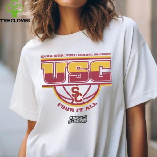 USC Trojans Women’s Basketball Four It All Shirt 2024 Ncaa March Madness shirt