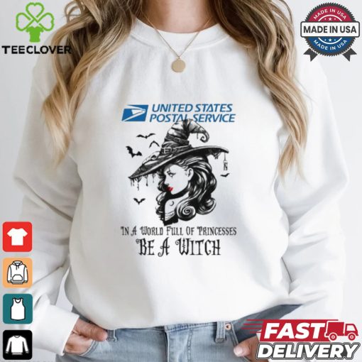 USPS In a World full pringcesses be a witch shirt