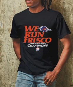 UTSA Football We Run Frisco 2023 Frisco Bowl Champions Unisex T Shirt