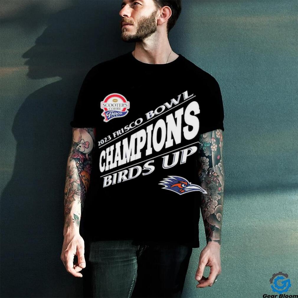 UTSA Roadrunners Are 2023 Frisco Bowl Champions Birds Up Unisex T Shirt UTSA Roadrunners Are 2023 Frisco Bowl Champions Birds Up Unisex T Shirt