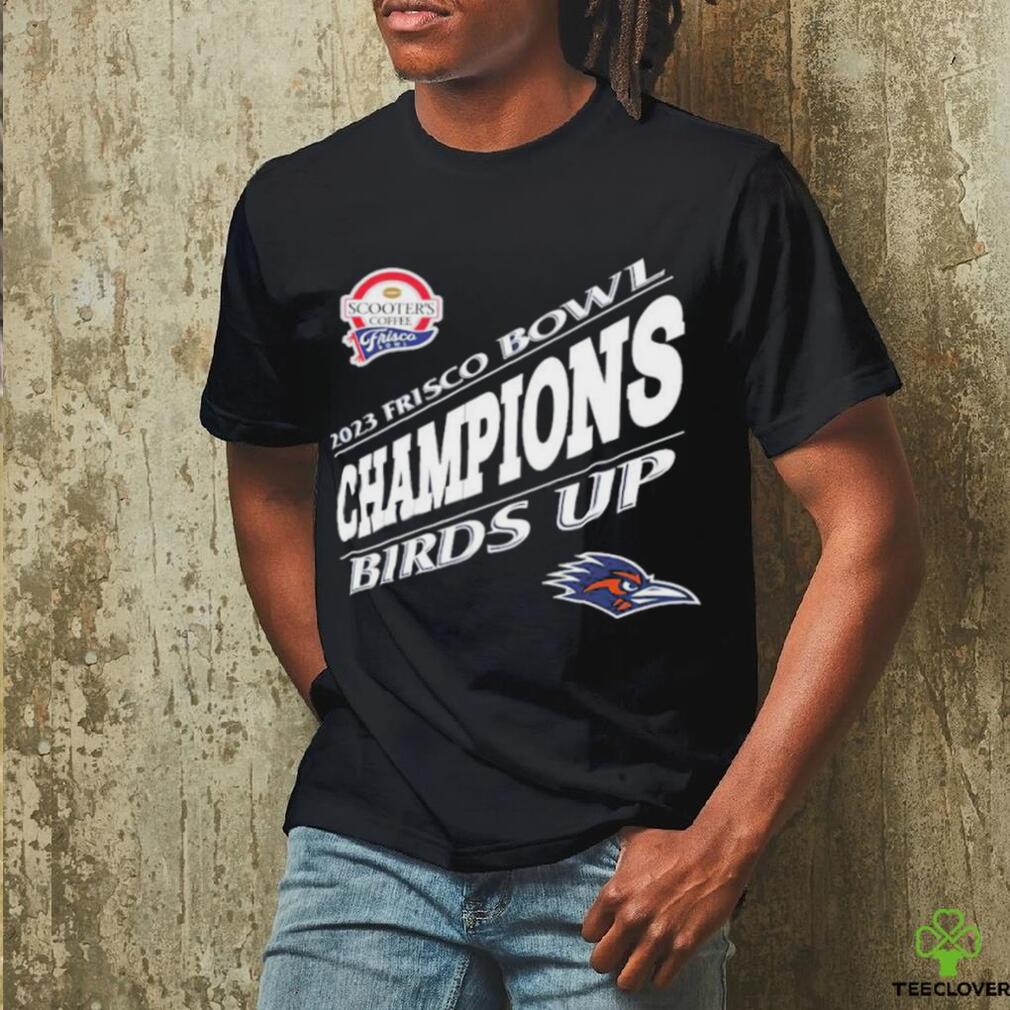 UTSA Roadrunners Are 2023 Frisco Bowl Champions Birds Up Unisex T Shirt UTSA Roadrunners Are 2023 Frisco Bowl Champions Birds Up Unisex T Shirt