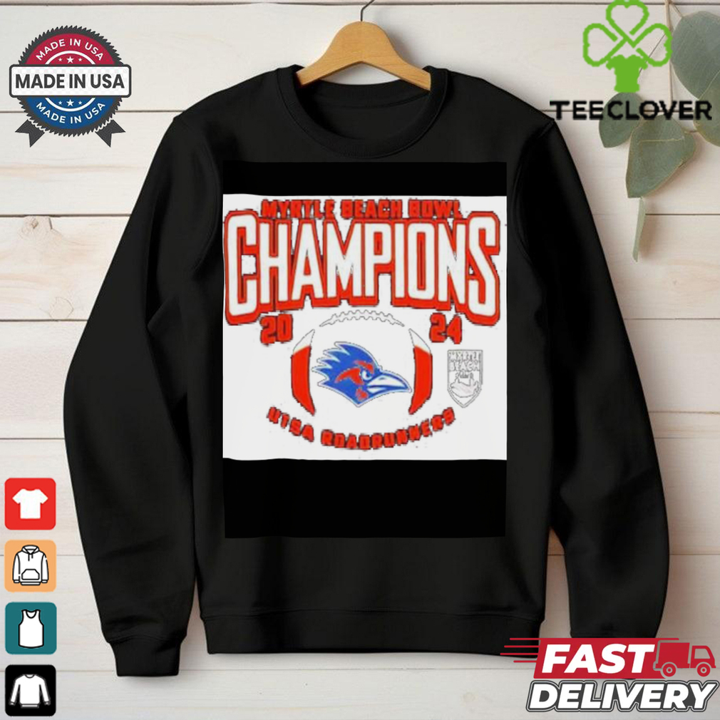 UTSA Roadrunners NCAA Bowl Games Myrtle Beach Bowl Champions 2024 T Shirts UTSA Roadrunners NCAA Bowl Games Myrtle Beach Bowl Champions 2024 T Shirts